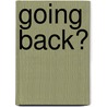 Going back? by E. van Eimeren