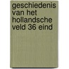 Geschiedenis van het Hollandsche Veld 36 eind door Metselaar