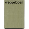 Weggelopen by Feenstra