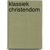 Klassiek Christendom by B. George