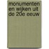 Monumenten en wijken uit de 20e eeuw