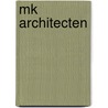 MK Architecten door H. Tilman