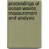 Proceedings of Ocean Waves Measurement and Analysis