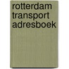 Rotterdam Transport adresboek by P. Lodder