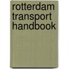 Rotterdam Transport Handbook door Onbekend