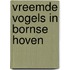 Vreemde vogels in Bornse hoven