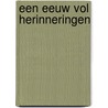 Een eeuw vol herinneringen door W. Tempelman