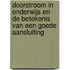 Doorstroom in onderwijs en de betekenis van een goede aansluiting