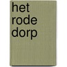 Het Rode Dorp door W. Lubberding