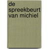 De spreekbeurt van Michiel door R. Berends