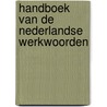 Handboek van de Nederlandse werkwoorden by R. Ivanova Dimova
