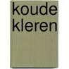 Koude kleren door Calis