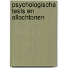 Psychologische tests en allochtonen by Choenni