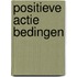 Positieve actie bedingen