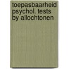 Toepasbaarheid psychol. tests by allochtonen by Unknown