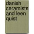 Danish ceramists and leen quist