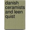 Danish ceramists and leen quist door Olesen