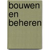 Bouwen en beheren door Onbekend