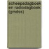 Scheepsdagboek en radiodagboek (gmdss)