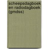 Scheepsdagboek en radiodagboek (gmdss) door Datema