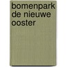 Bomenpark De Nieuwe Ooster by Unknown