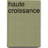 Haute croissance