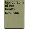 Bibliography of the health sciences door Onbekend