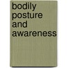 Bodily posture and awareness by R. Lafaille