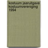 Kostuum jaaruitgave kostuumvereniging 1994 door Onbekend