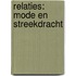 Relaties: mode en streekdracht