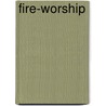 Fire-worship by Yogi Pagla Baba