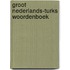 Groot nederlands-turks woordenboek