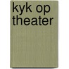 Kyk op theater door Schra