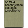 Bc 1994 beschrijvende catalogus toneelwerke by Enk