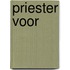 Priester voor
