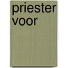 Priester voor by Cool