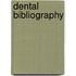 Dental bibliography