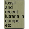 Fossil and recent lutraria in europe etc door Urk