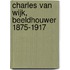 Charles van Wijk, beeldhouwer 1875-1917