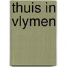 Thuis in vlymen by Oord