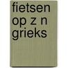 Fietsen op z n grieks by Legebeke
