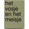Het vosje en het meisje by J. Cronie