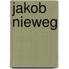 Jakob Nieweg door R. van der Linde-Beins