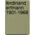 Ferdinand Erfmann 1901-1968