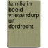 Familie in beeld - Vriesendorp uit Dordrecht