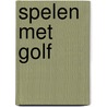 Spelen met golf by Basenau