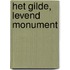 Het Gilde, levend monument