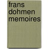 Frans dohmen memoires by Dohmen