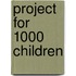 Project for 1000 children