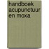 Handboek acupunctuur en moxa